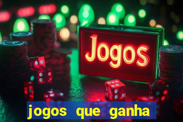 jogos que ganha dinheiro sem pagar nada